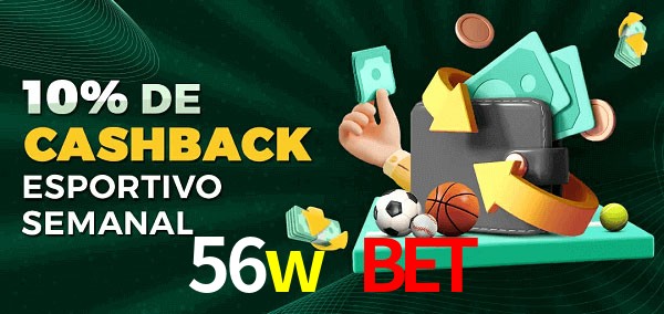 10% de bônus de cashback na 56w bet