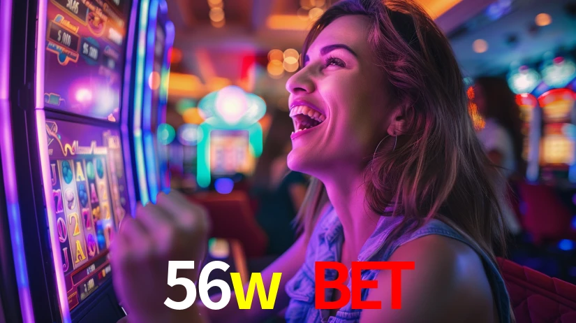 56w bet: Jogos de Caça-Níqueis-Altas Recompensas, Roleta-Velocidade, Blackjack-Desafios Máximos